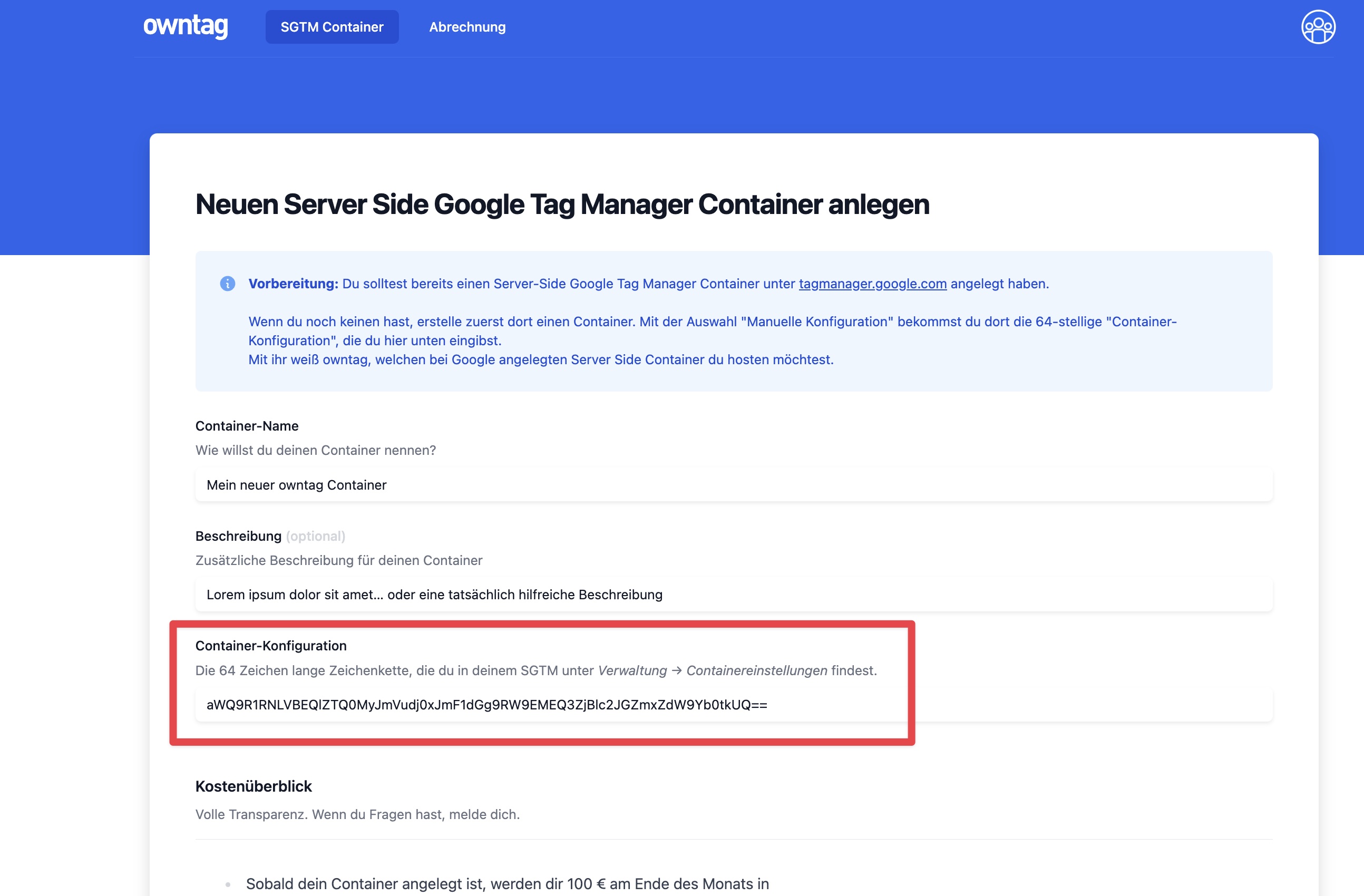 Screenshot of the 'owntag' website for creating a new Server Side Google Tag Manager Container. The upper part contains instructions for preparation, noting that one should first create a Server-Side Google Tag Manager Container at tagmanager.google.com. Under 'Container Name,' 'My new owntag Container' is entered as an example. A section 'Container Configuration' is outlined in red and displays a 64-character string to be inserted into SGTM under 'Administration' → 'Container Settings.' Additional information about costs and transparency can be found at the bottom of the page.